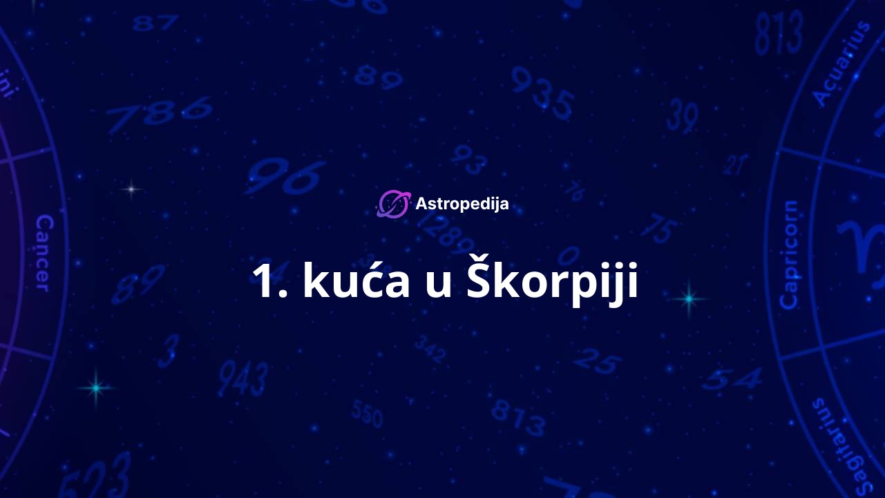 1. kuća u Škorpiji