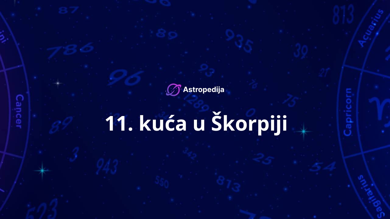 11. kuća u Škorpiji