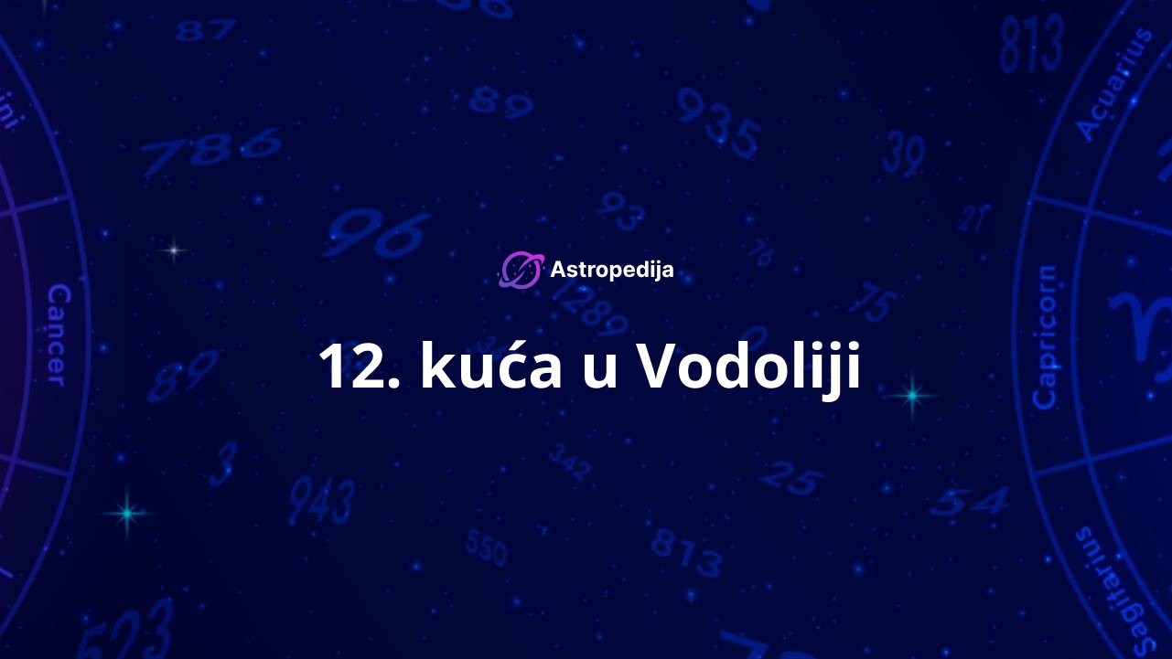 12. kuća u Vodoliji