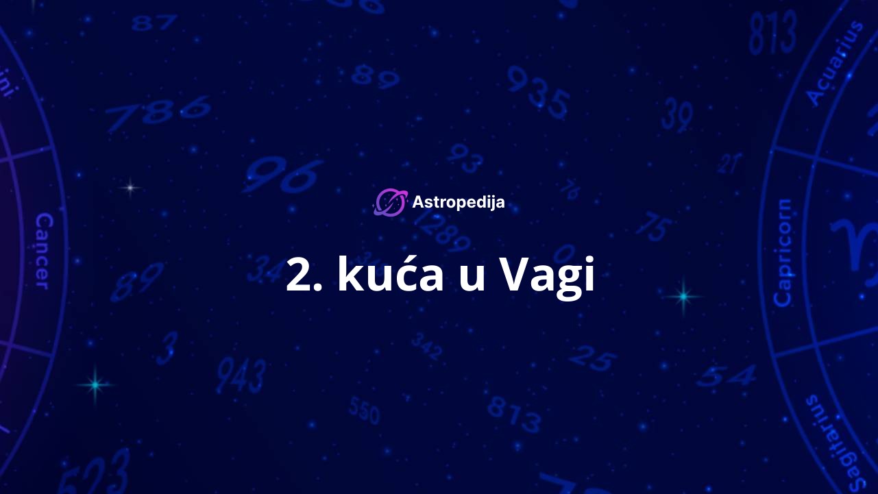 2. kuća u Vagi