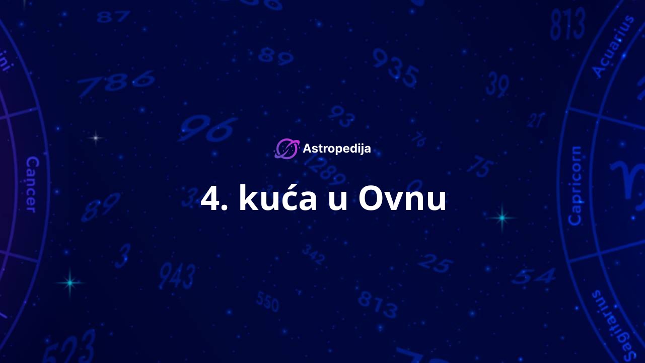 4. kuća u Ovnu