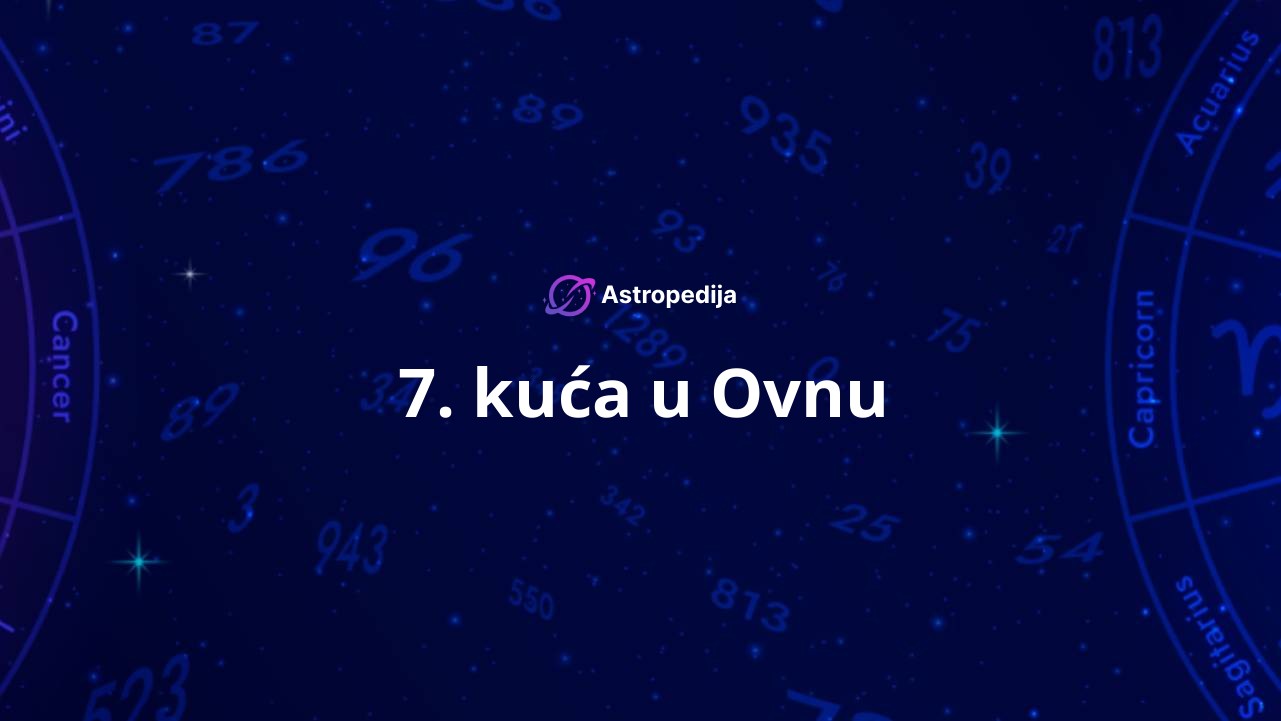 7. kuća u Ovnu