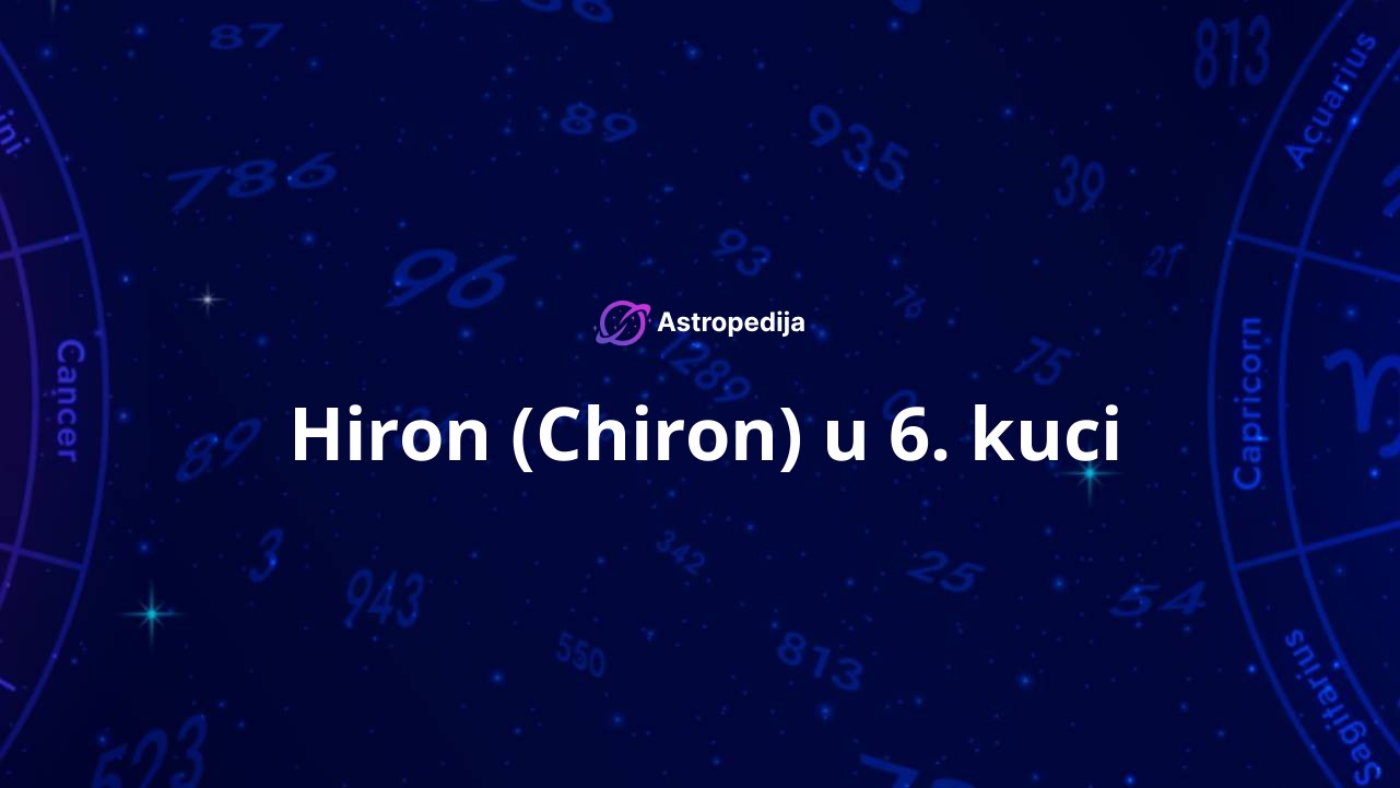 Hiron (Chiron) u 6. kuci