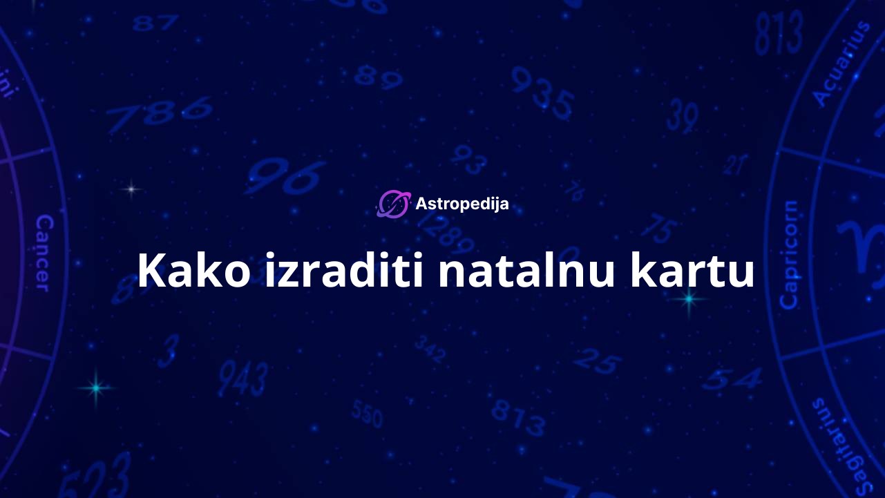 Kako izraditi natalnu kartu